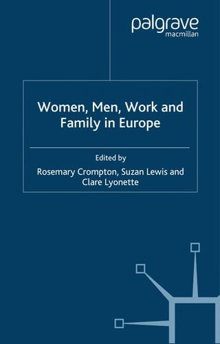 WOMEN, MEN, WORK AND FAMILY IN EUROPE; ED. BY ROSEMARY CROMPTON.