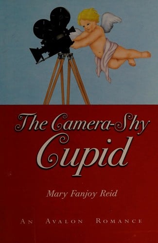 The Camera-Shy Cupid (An Avalon Romance)