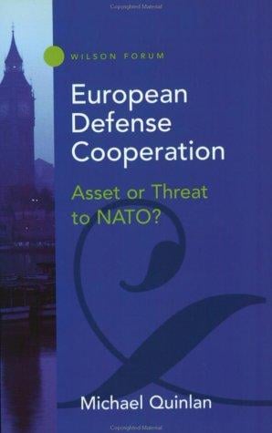 European Defense Cooperation: Asset or Threat to NATO? (Woodrow Wilson Center Press)