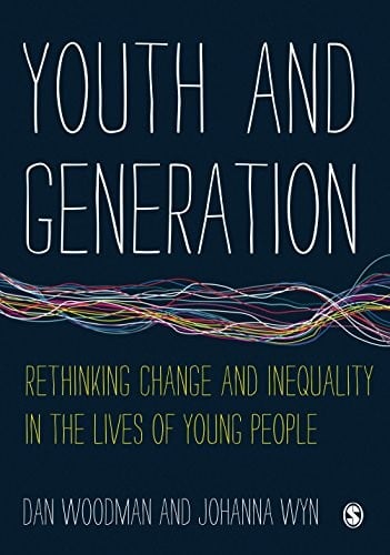 Youth and Generation: Rethinking change and inequality in the lives of young people