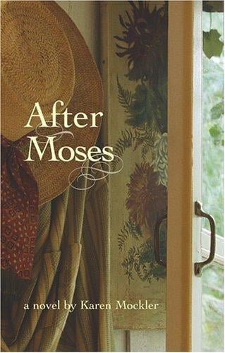 After Moses: a novel