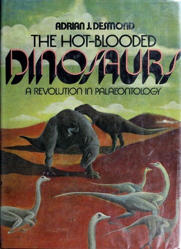 The hot-blooded dinosaurs: a revolution in palaeontology