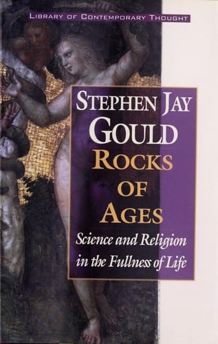 Rocks of Ages - Science and Religion in the Fullness of Life
