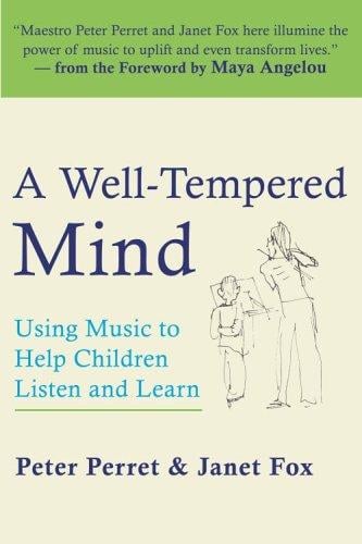 A Well-Tempered Mind: Using Music to Help Children Listen and Learn