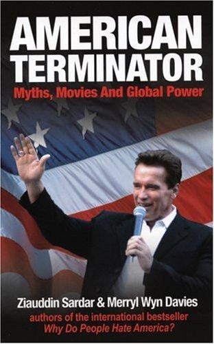 American Terminator: Myths, Movies, And Global Power
