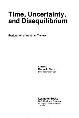 Time, uncertainty, and disequilibrium: exploration of Austrian themes