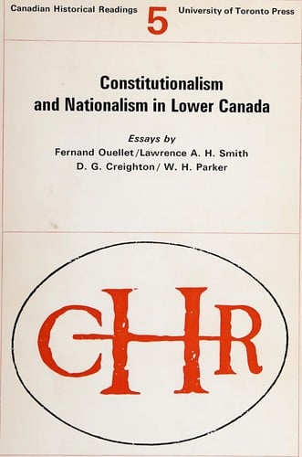 Constitutionalism and nationalism in Lower Canada: essays