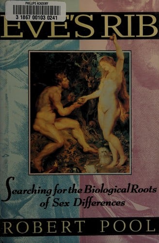 Eve's rib: the biological roots of sex differences