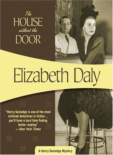 The House Without the Door (Henry Gamadge Mysteries): Henry Gamadge #4