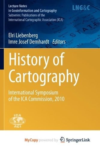 History of Cartography: International Symposium of the ICA Commission, 2010