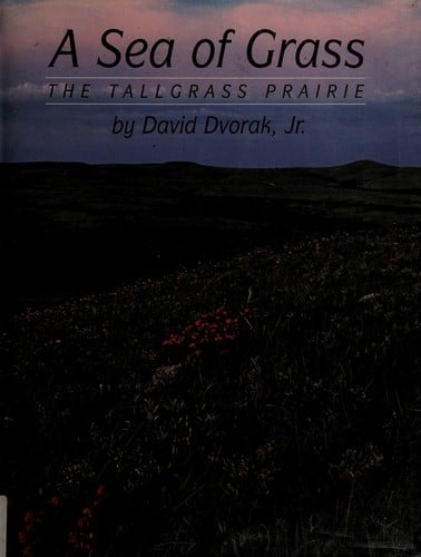 A sea of grass: the tallgrass prairie