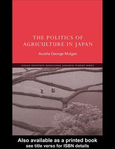 The politics of agriculture in Japan