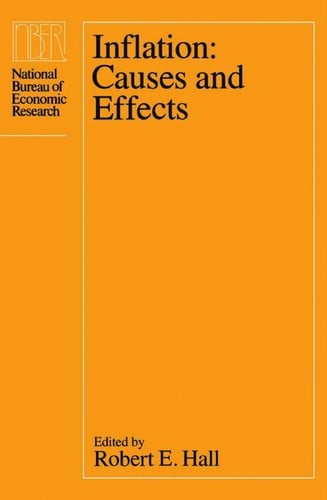 Inflation: Causes and Effects (A National Bureau of Economic Research project report)
