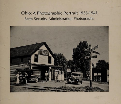 Ohio, a photographic portrait, 1935-1941: Farm Security Administration photographs