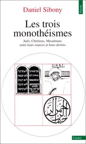 Les trois monothéismes