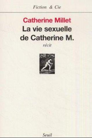 La Vie Sexuelle de Catherine M