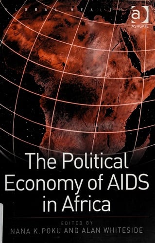 POLITICAL ECONOMY OF AIDS IN AFRICA; ED. BY NANA K. POKU.