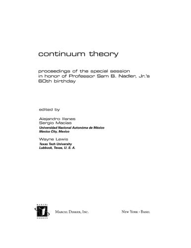 Continuum theory: proceedings of the special session in honor of Professor Sam B. Nadler, Jr.'s 60th birthday