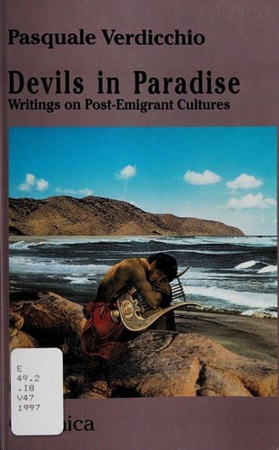 Devils in paradise: writings on post-emigrant cultures