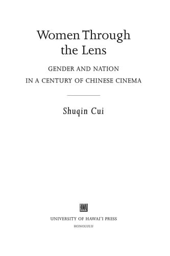 Women through the lens: gender and nation in a century of Chinese cinema