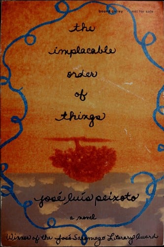 The implacable order of things: a novel