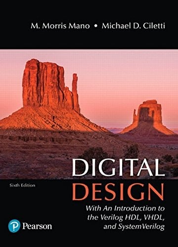 Digital Design: With an Introduction to the Verilog HDL, VHDL, and SystemVerilog