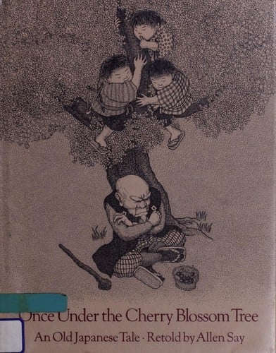 Once under the cherry blossom tree: an old Japanese tale.