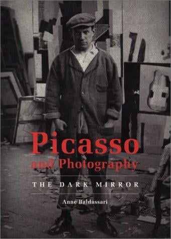 Picasso and Photography: The Dark Mirror