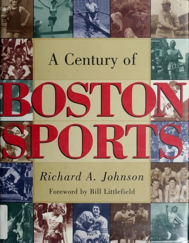 A century of Boston sports