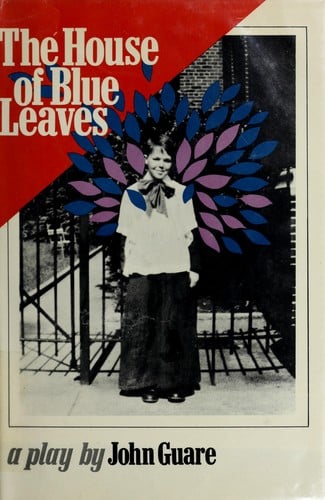 The house of blue leaves: a play.