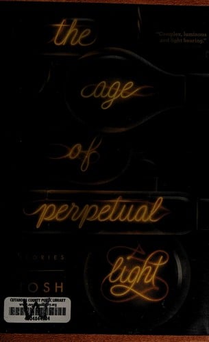 The age of perpetual light: stories