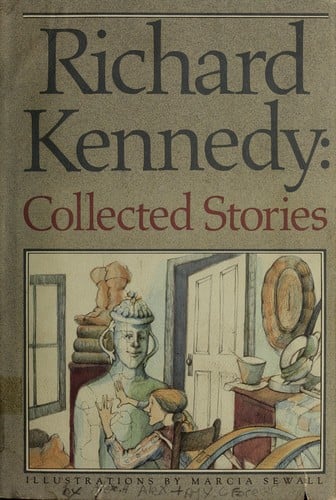 Richard Kennedy: collected stories