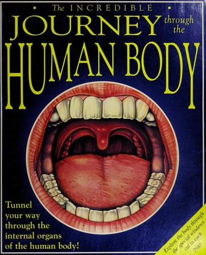 The Incredible Journey Through the Human Body