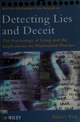 Detecting lies and deceit: the psychology of lying and the implications for professional practice