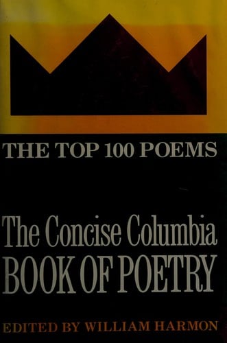 The Concise Columbia Book of Poetry: The Top 100 Poems in English