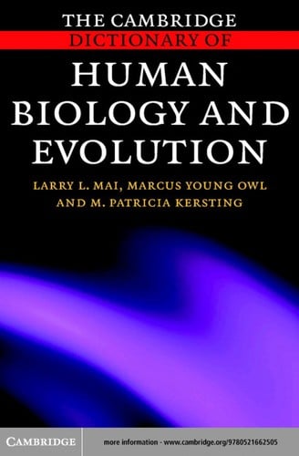 The Cambridge dictionary of human biology and evolution