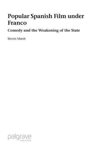 Popular Spanish film under Franco: comedy and the weakening of the state