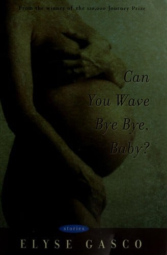 Can you wave bye bye, baby?: stories