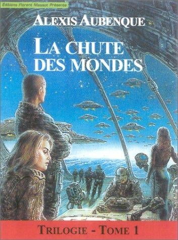 La Chute des mondes, tome 1