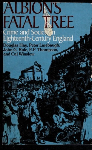 Albion's fatal tree: crime and society in eighteenth-century England