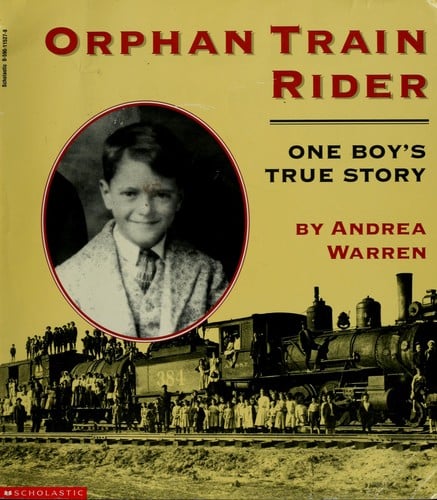 Orphan train rider: One boy's true story