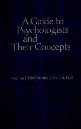 A guide to psychologists and their concepts