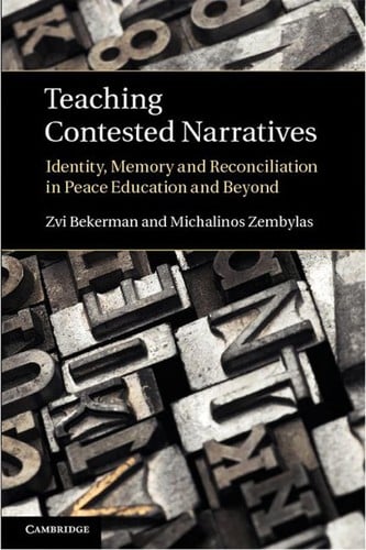 Teaching contested narratives: identity, memory, and reconciliation in peace education and beyond