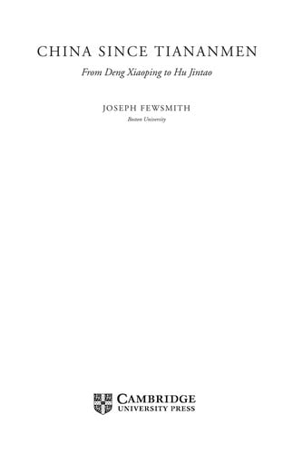 China since Tiananmen: from Deng Xiaoping to Hu Jintao