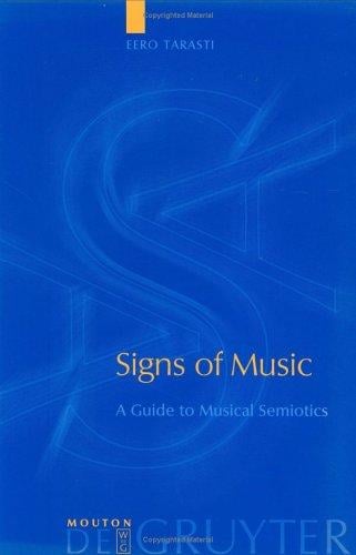 Signs of Music: A Guide to Musical Semiotics (Approaches to Applied Semiotics, 3)