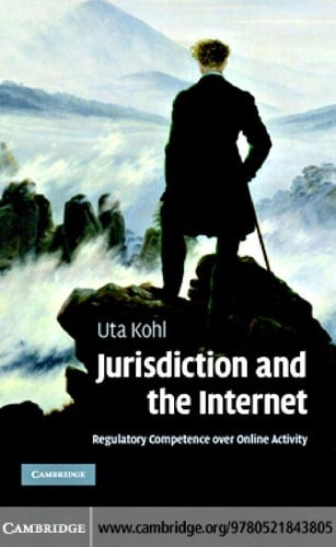 Jurisdiction and the Internet: a study of regulatory competence over online activity