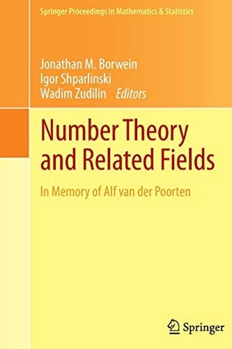 Number Theory and Related Fields: In Memory of Alf van der Poorten