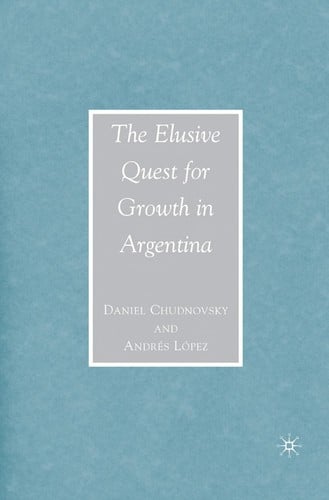 ELUSIVE QUEST FOR GROWTH IN ARGENTINA.