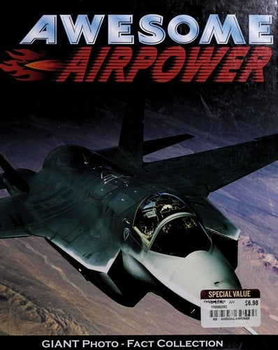 Awesome Airpower (Giant Photo-Fact Collection)