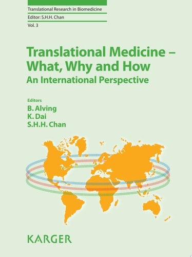 Translational Medicine - What, Why and How An International Perspective